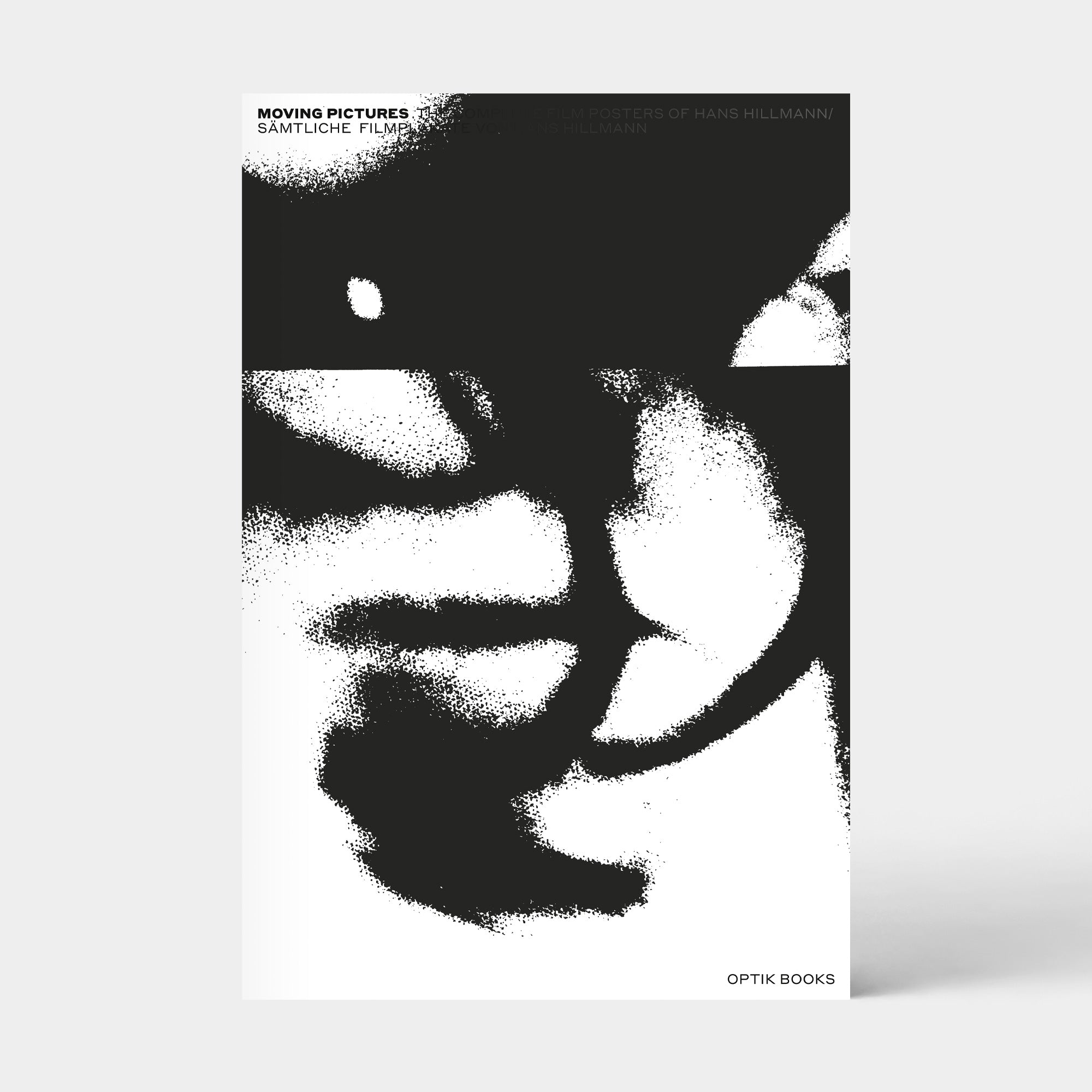 Hans Hillmann: Moving Pictures | OPTIK BOOKS